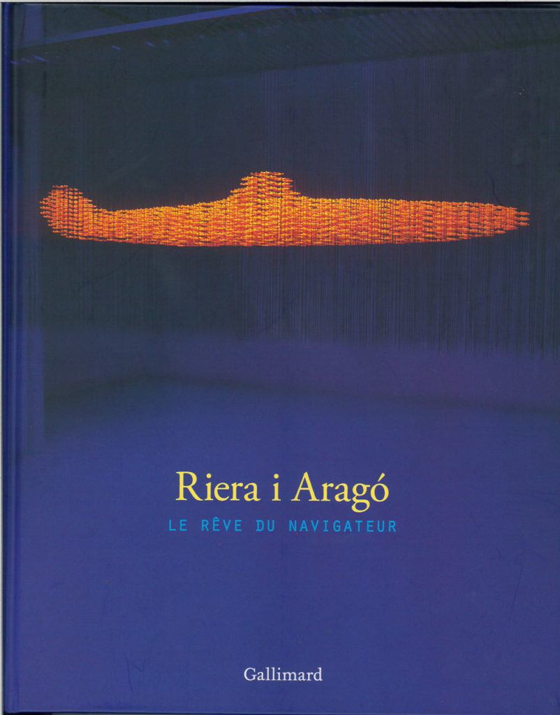 couverture du catalogue de l'exposition de Riera i Arago le rêve du navigateur, musée d'art moderne de Collioure Gallimard